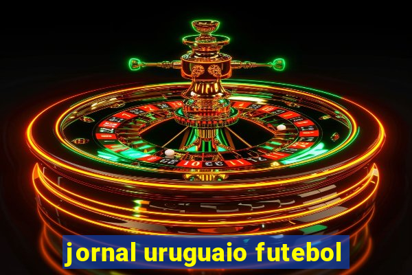 jornal uruguaio futebol